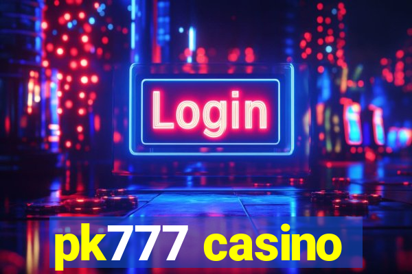pk777 casino